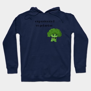 Experienced vegetarian Hoodie